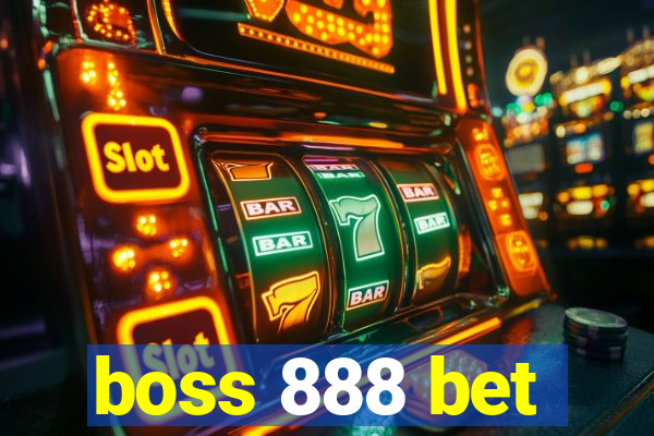 boss 888 bet